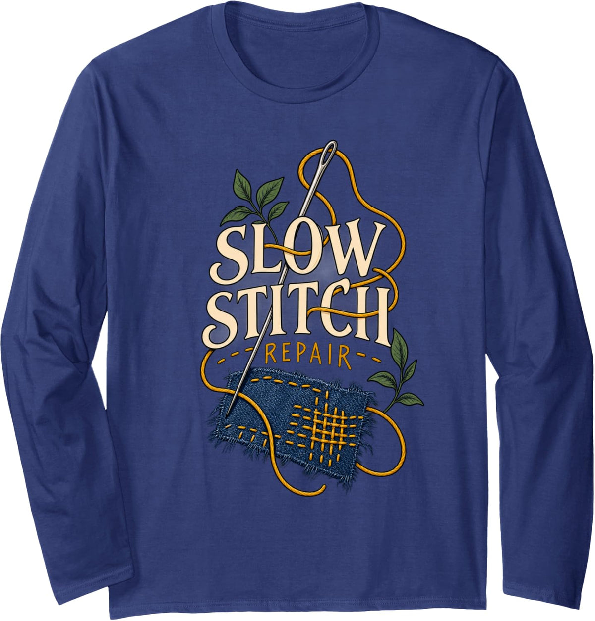 Slow Stitch Repair for Sewing and Mending Hobbyist Long Sleeve T-Shirt - Adult Unisex Navy Blue