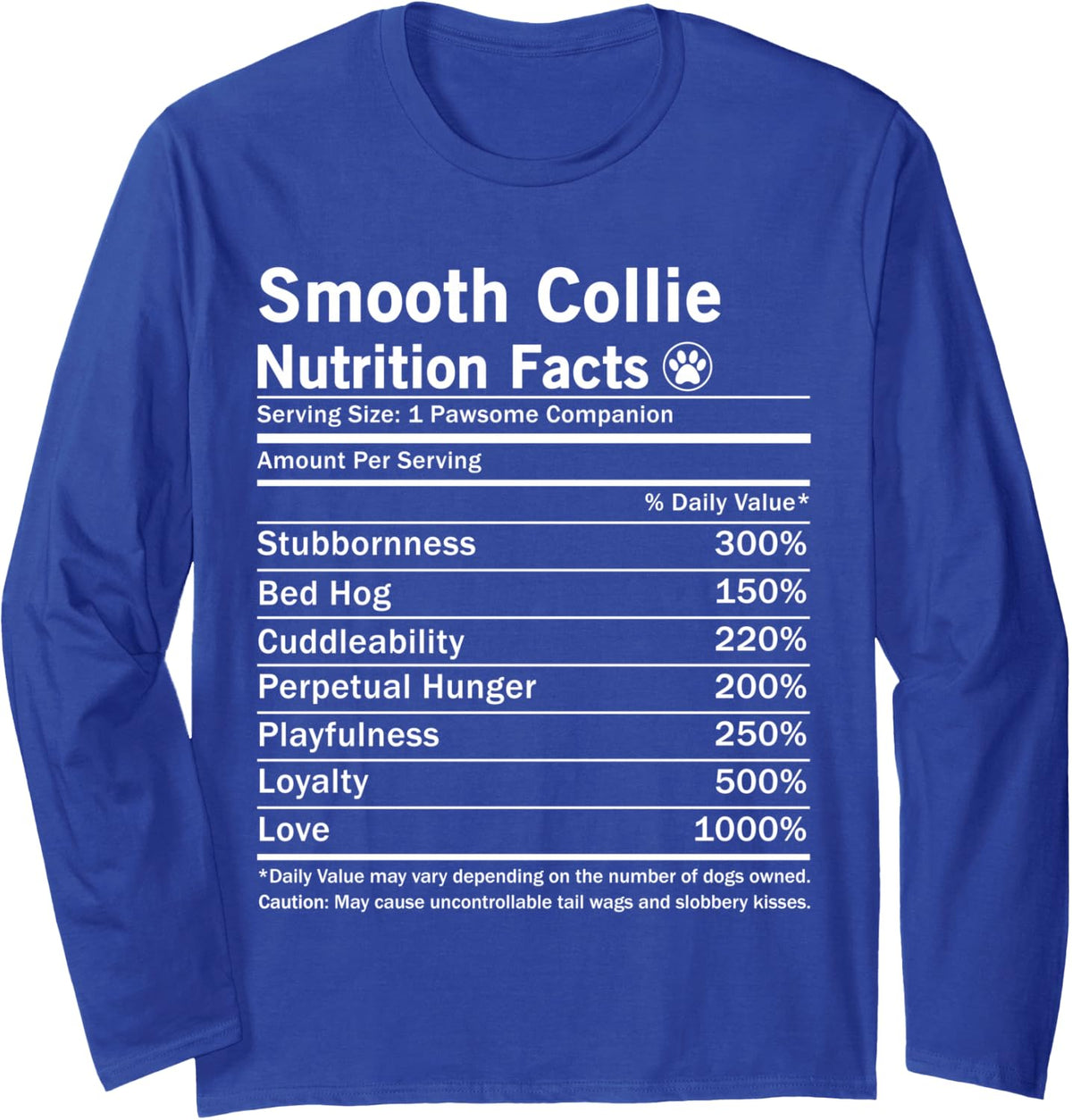 Smooth Collie Dog Nutrition Facts Funny Long Sleeve T-Shirt - Adult Unisex Royal Blue