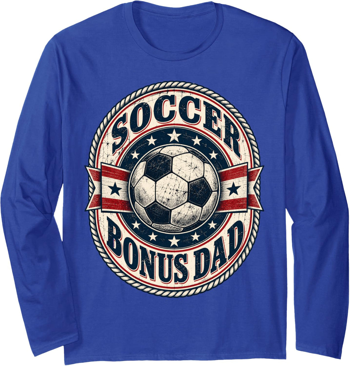 Soccer Bonus Dad Stepdad Father's Day Long Sleeve T-Shirt - Adult Unisex Royal Blue