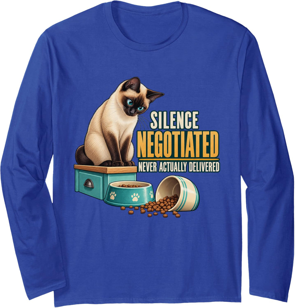 Silence Negotiated Never Actually Delivered Cat Lover Humor Long Sleeve T-Shirt - Adult Unisex Royal Blue