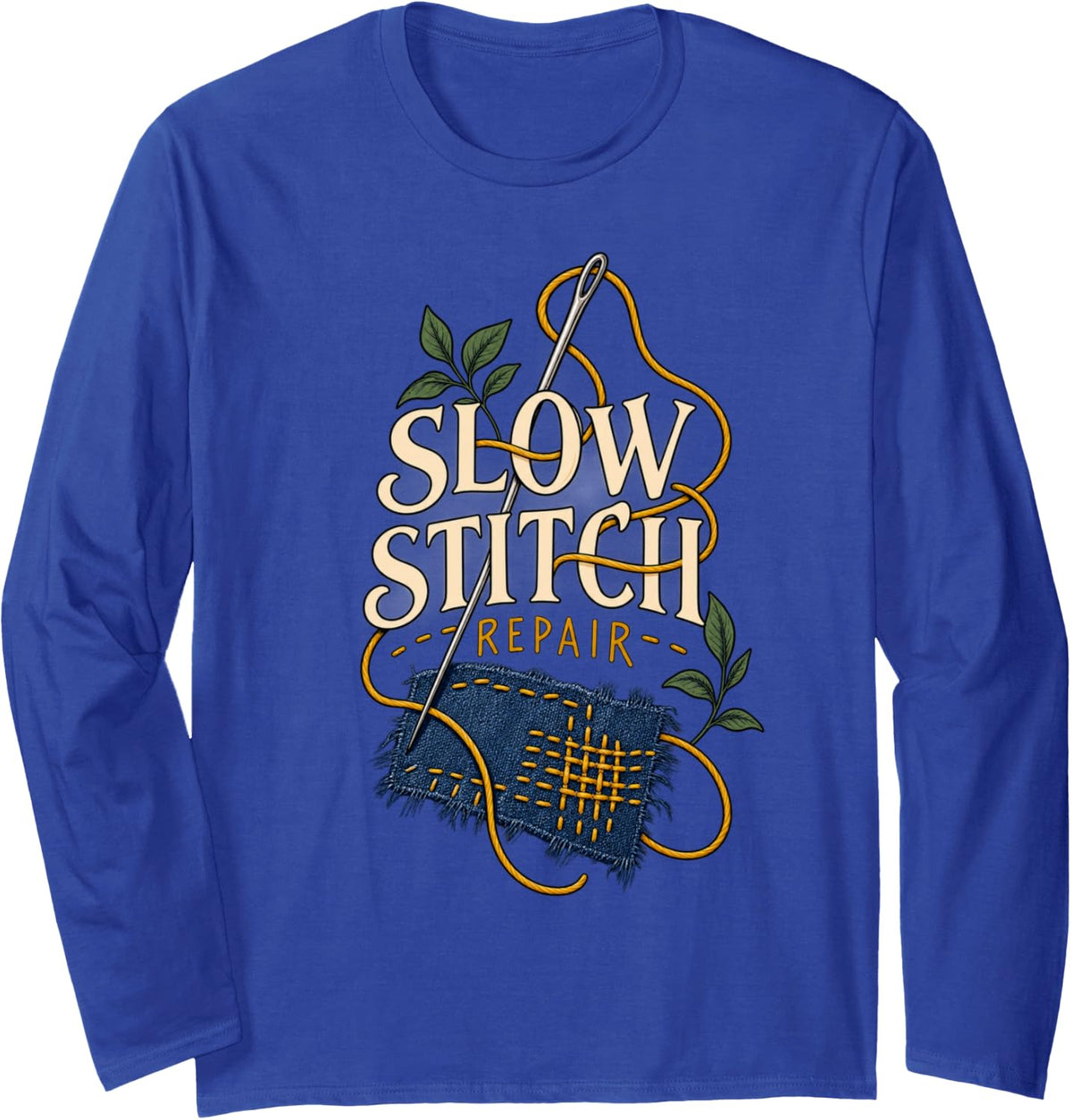 Slow Stitch Repair for Sewing and Mending Hobbyist Long Sleeve T-Shirt - Adult Unisex Royal Blue