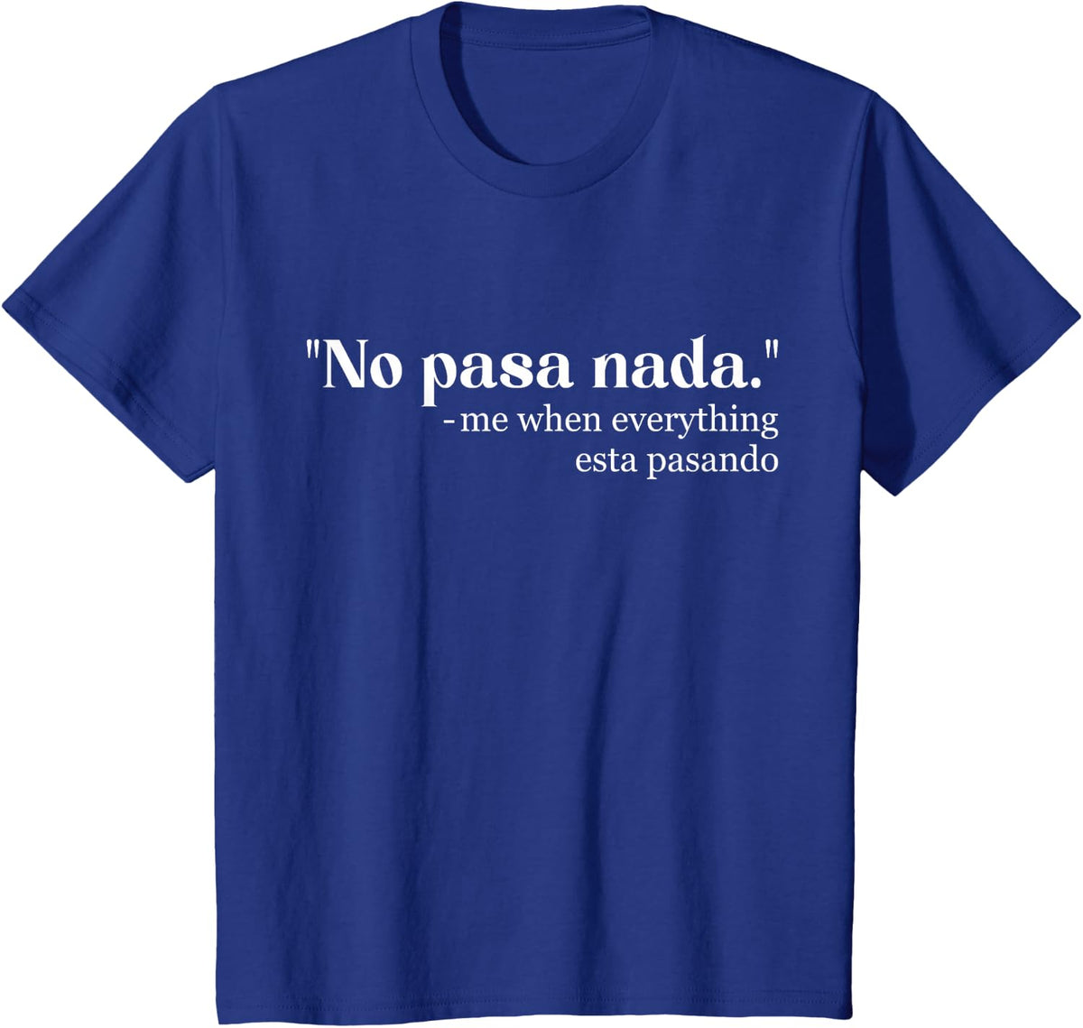 Spanglish - Mexican Spanish Teacher Bilingual Spanglish T-Shirt - Royal Blue