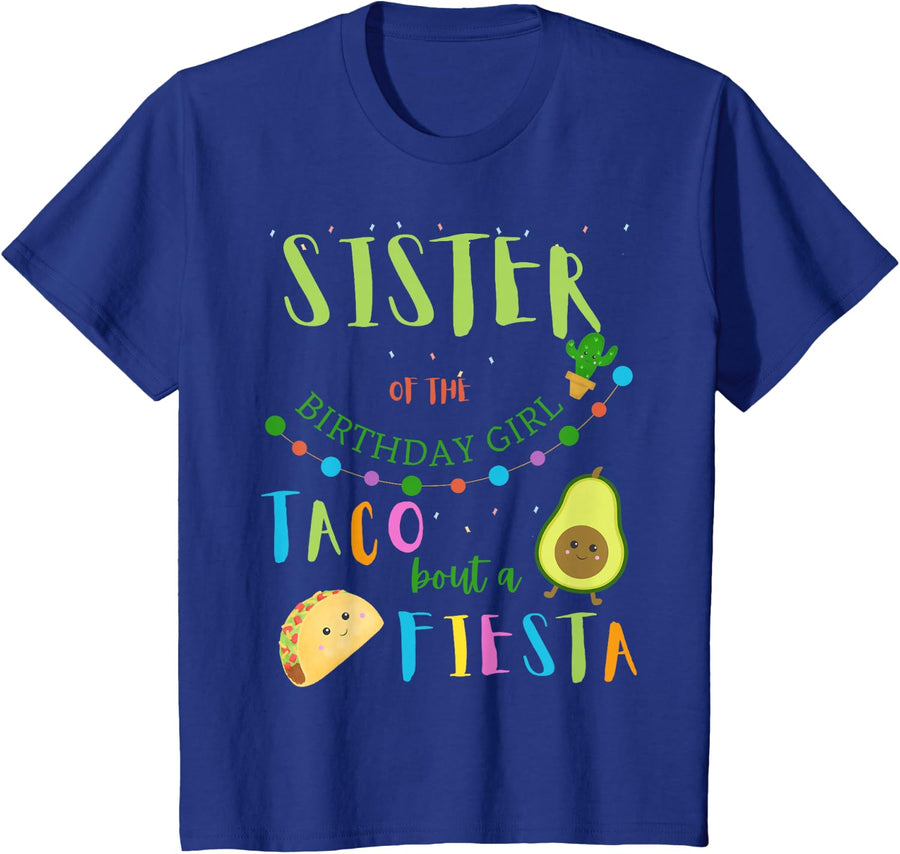 Sister Mexican Birthday Taco Bout A Fiesta Family Matching Tees T Shirts - Royal Blue