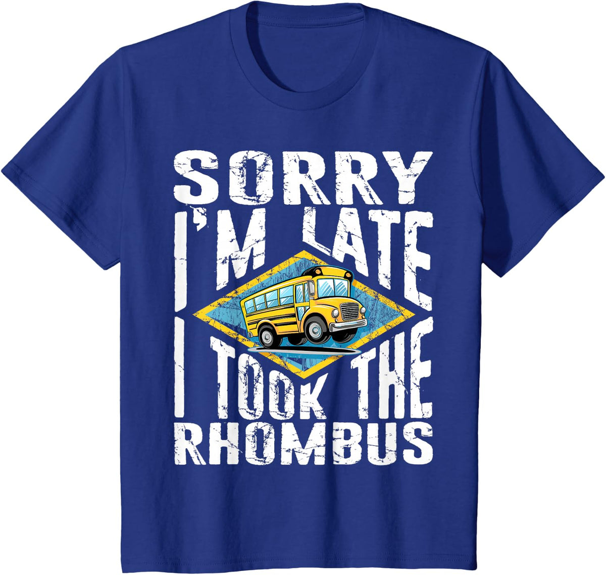 Sorry I'm Late I Took The Rhombus, Funny Geometry Math T-Shirt - Royal Blue