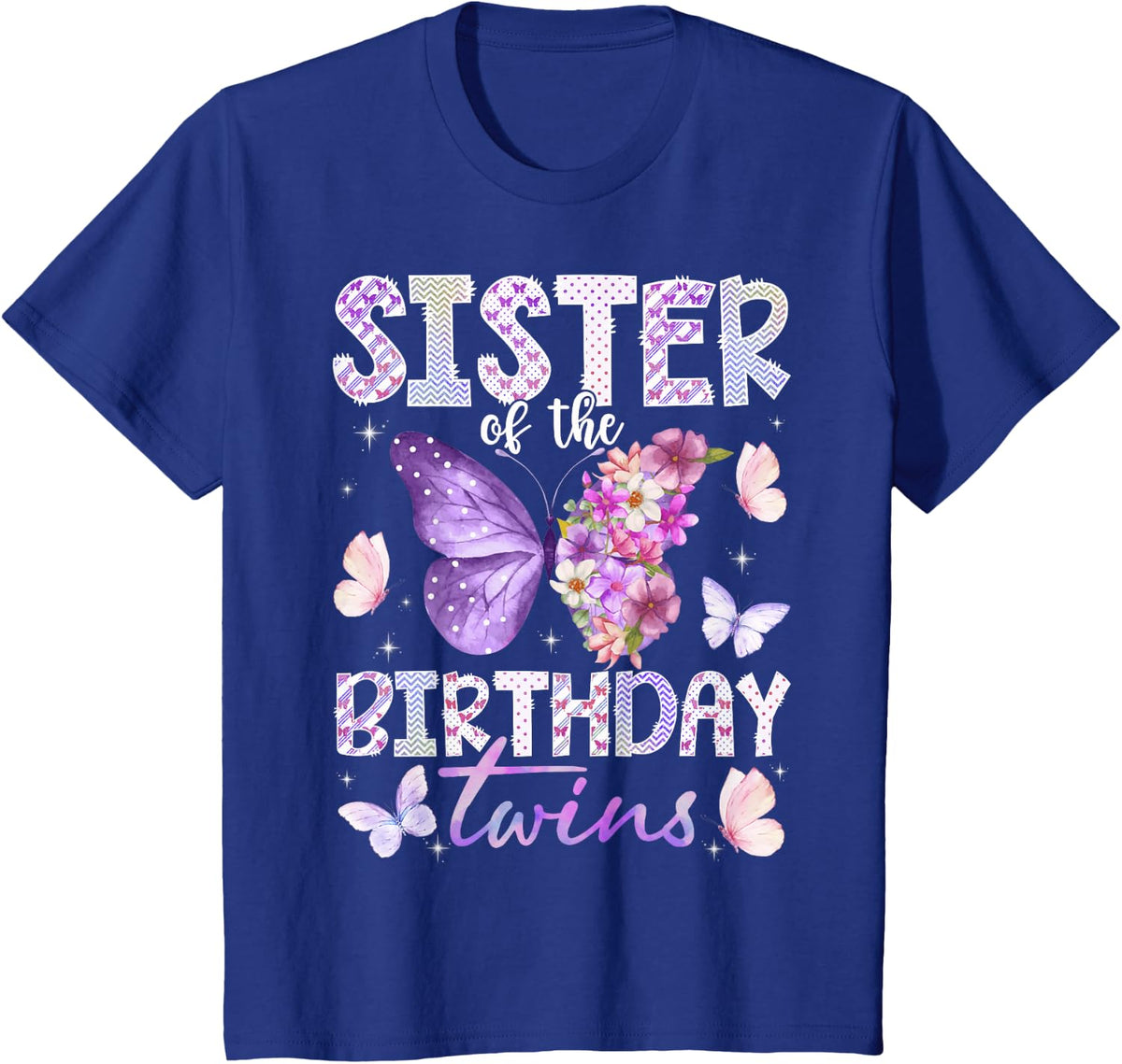 Sister of The Birthday Twins Cute Butterfly Birthday Girl T-Shirt - Royal Blue