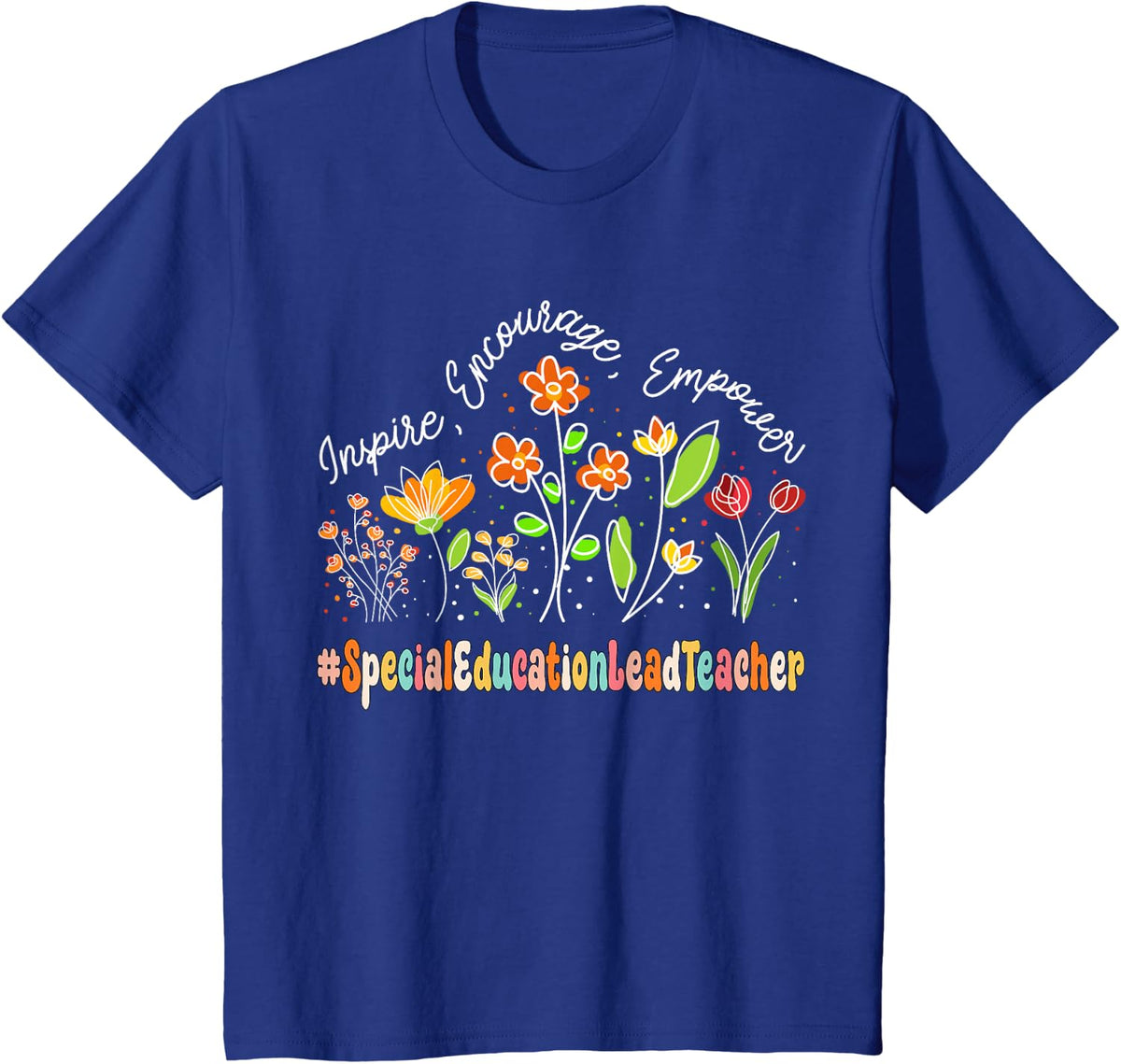 Special Education Lead Teacher Appreciation Week Back School T-Shirt - Royal Blue