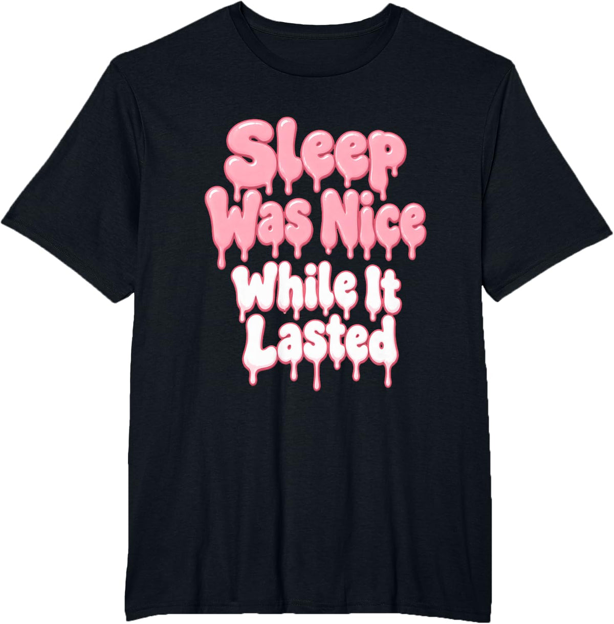 Sleep was Nice While It Lasted Twin Mom Twins T-Shirt - Black