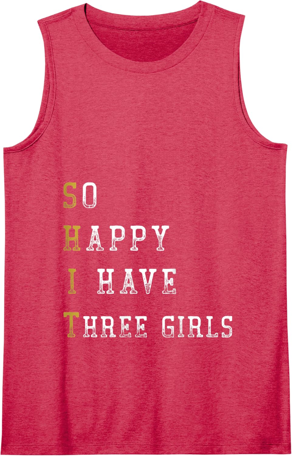 So Happy I Have Three Girls Mom Three Girls Dad Funny Saying Tank Top - Red