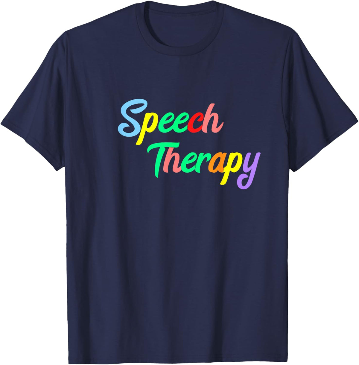 SLP Therapist Speech Language Pathology Speech Therapy T-Shirt - Navy Blue