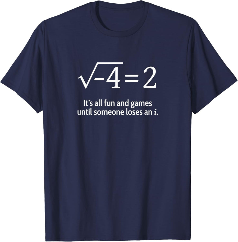 Someone Loses An i: Funny Math Short Sleeve T-Shirt - Navy Blue