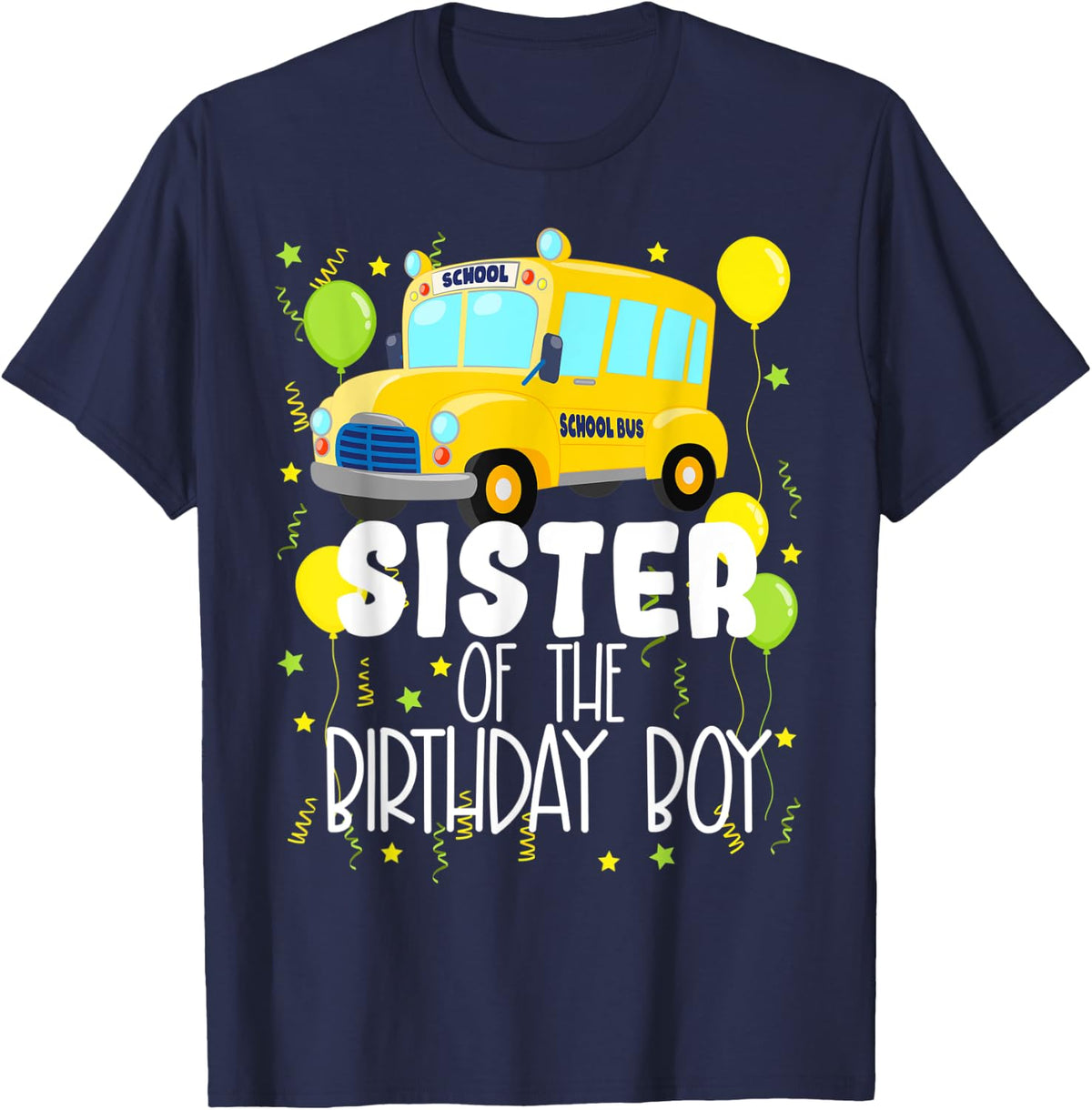 Sister Of The Birthday Boy School Bus Kids Birthday Party T-Shirt - Navy Blue