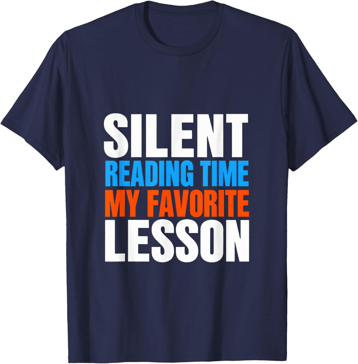 Silent Reading Time My Favorite Lesson T-Shirt - Navy Blue