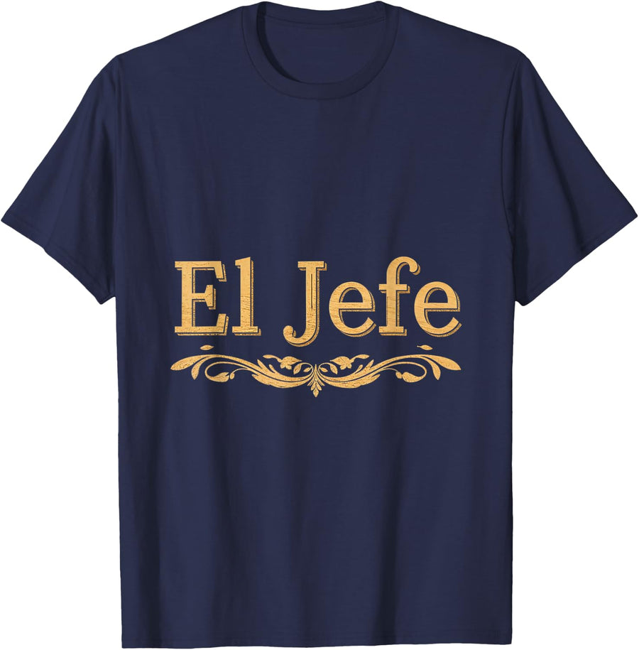 El Jefe Spanish Boss Leadership Manager Humor T-Shirt - Navy Blue