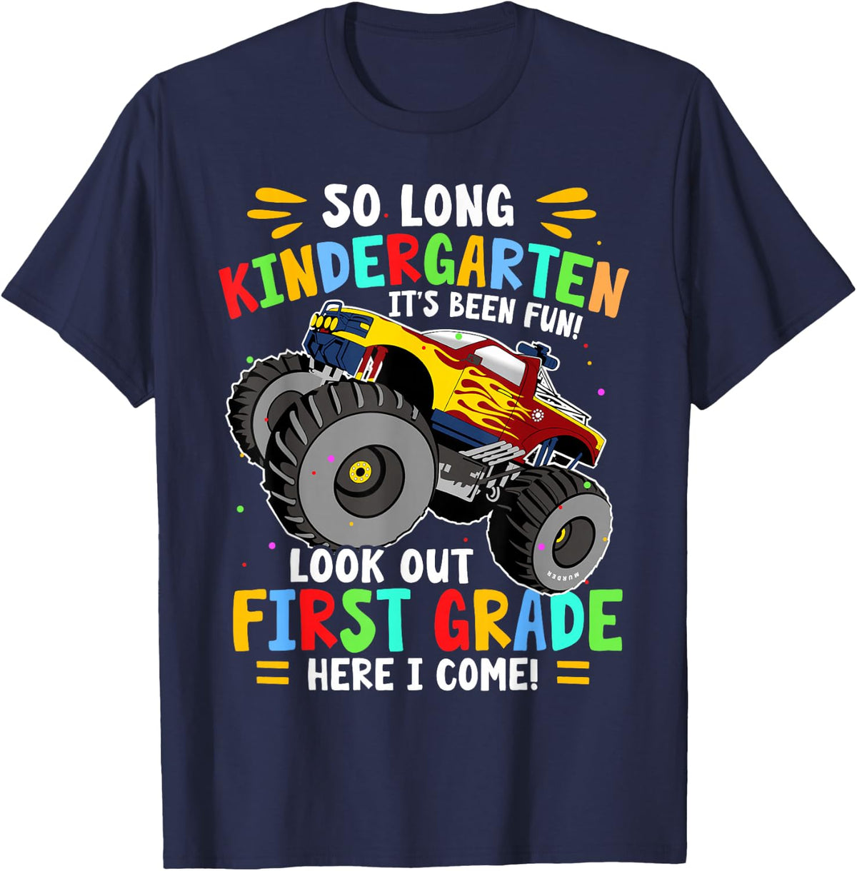 So Long Kindergarten Graduation Monster Truck T-Shirt - Navy Blue