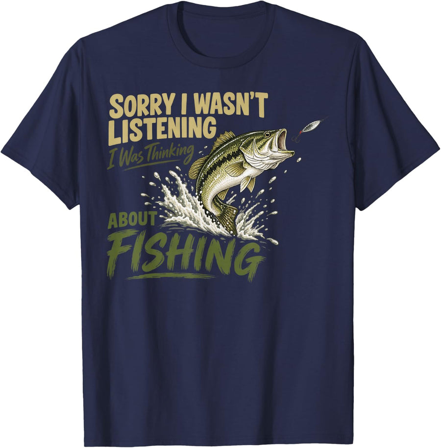Sorry I Wasn't Listening Fishing Largemouth Bass T-Shirt - Navy Blue