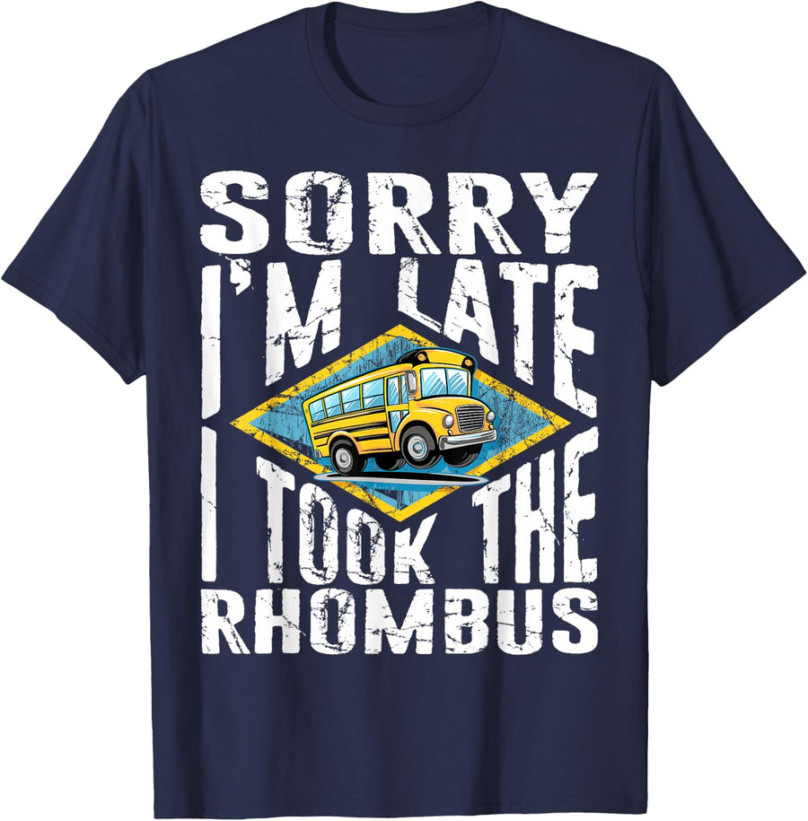 Sorry I'm Late I Took The Rhombus, Funny Geometry Math T-Shirt - Navy Blue
