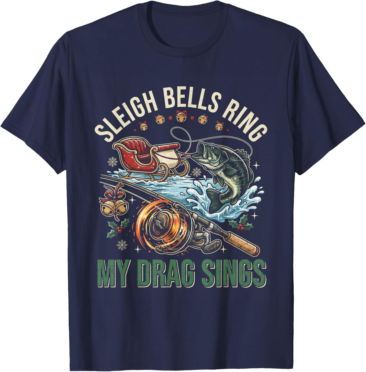 Sleigh Bells Ring My Drag Sings Funny Christmas Bass Fishing T-Shirt - Navy Blue