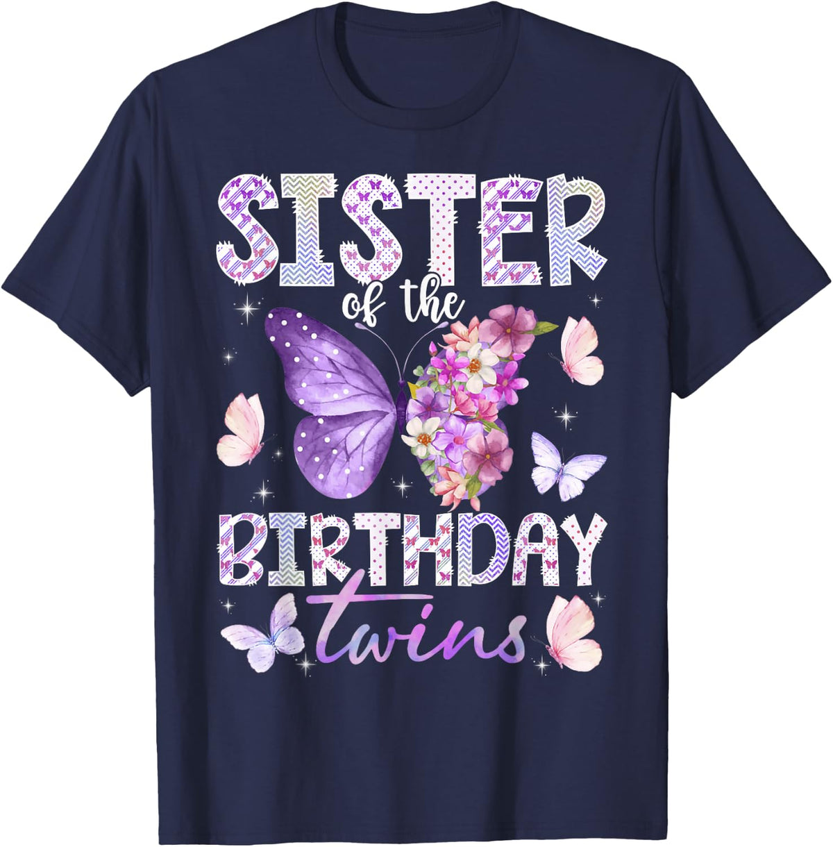Sister of The Birthday Twins Cute Butterfly Birthday Girl T-Shirt - Navy Blue