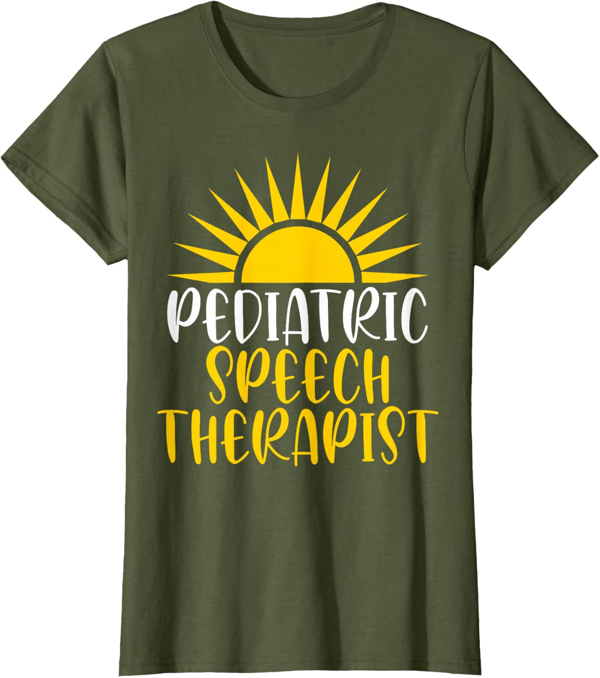 SLP Language Pathologist - Pediatric Speech Therapist T-Shirt - Olive Green
