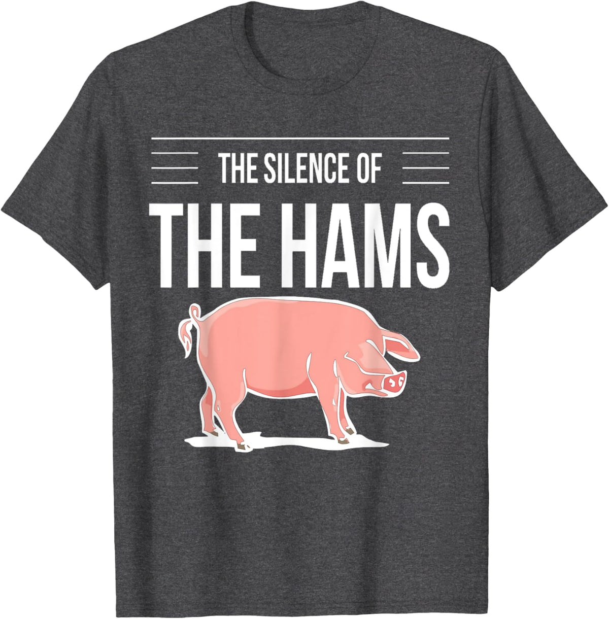 Silence of the Hams (Pigs) Men Women Gift Tee Shirt - Dark Heather Grey