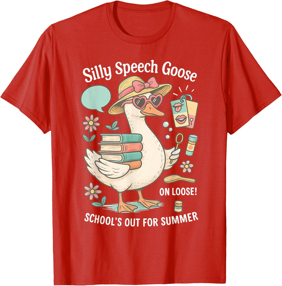 Silly Speech Goose On The Loose SLP School's Out for Summer T-Shirt - Red