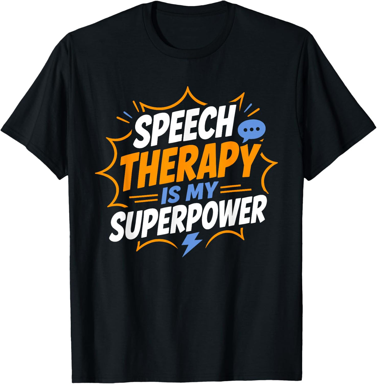 Simple Language Quote Speech Therapy is My Superpower T-Shirt - Black