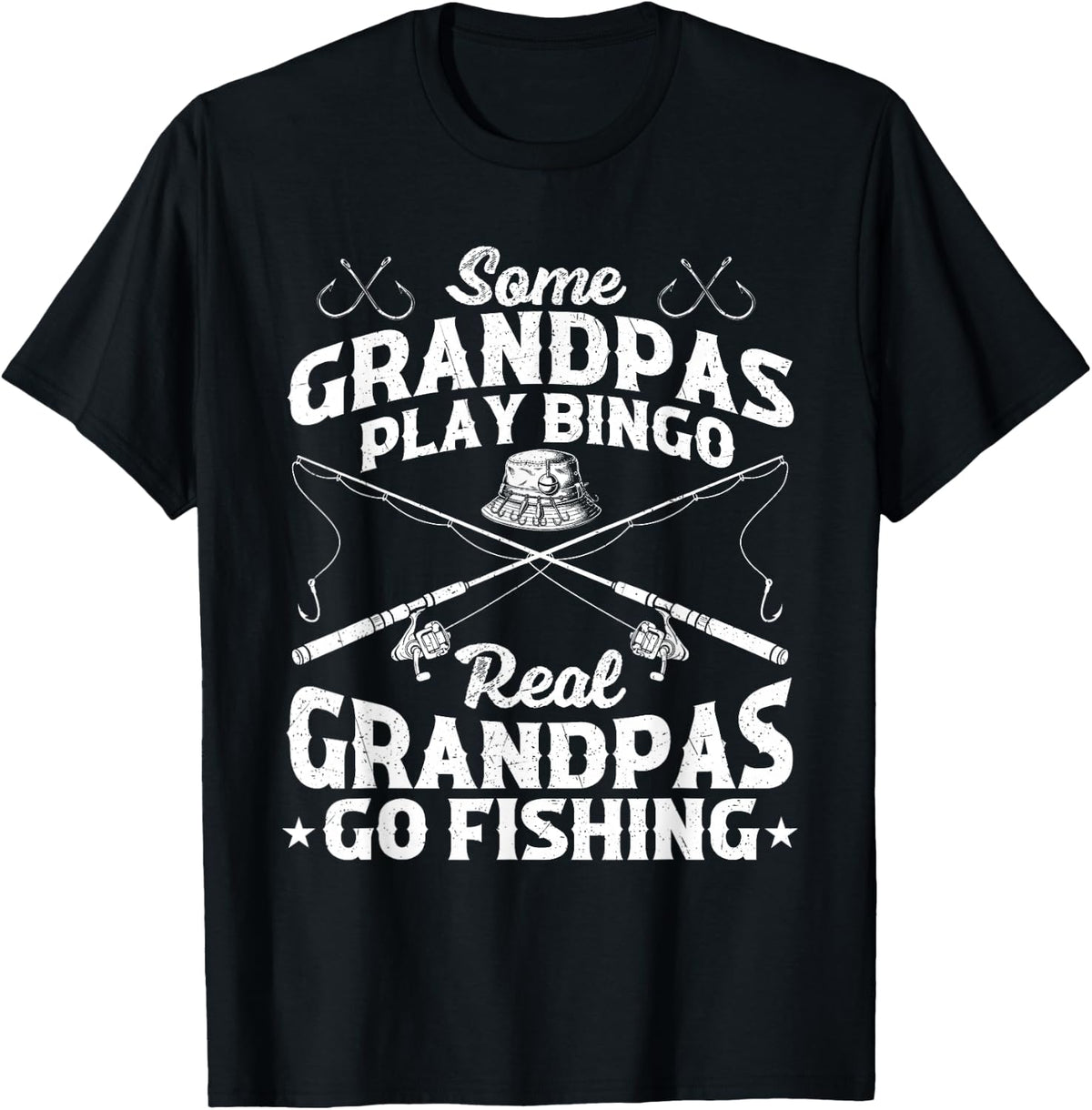 Some Grandpas Play Bingo Real Grandpas Go Fishing Tees T-Shirt for Men Funny Fisherman Gifts - Black