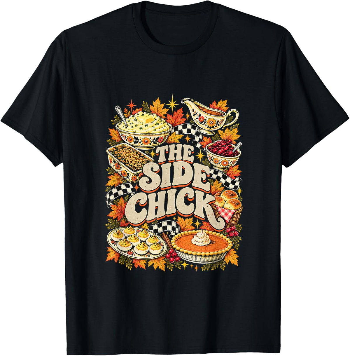 Side Chick Funny Thanksgiving Retro Y2K Friendsgiving T-Shirt - Black