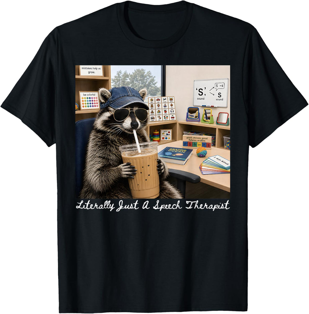 SLP Raccoon Literally Just A Speech Therapist SPED School T-Shirt - Black
