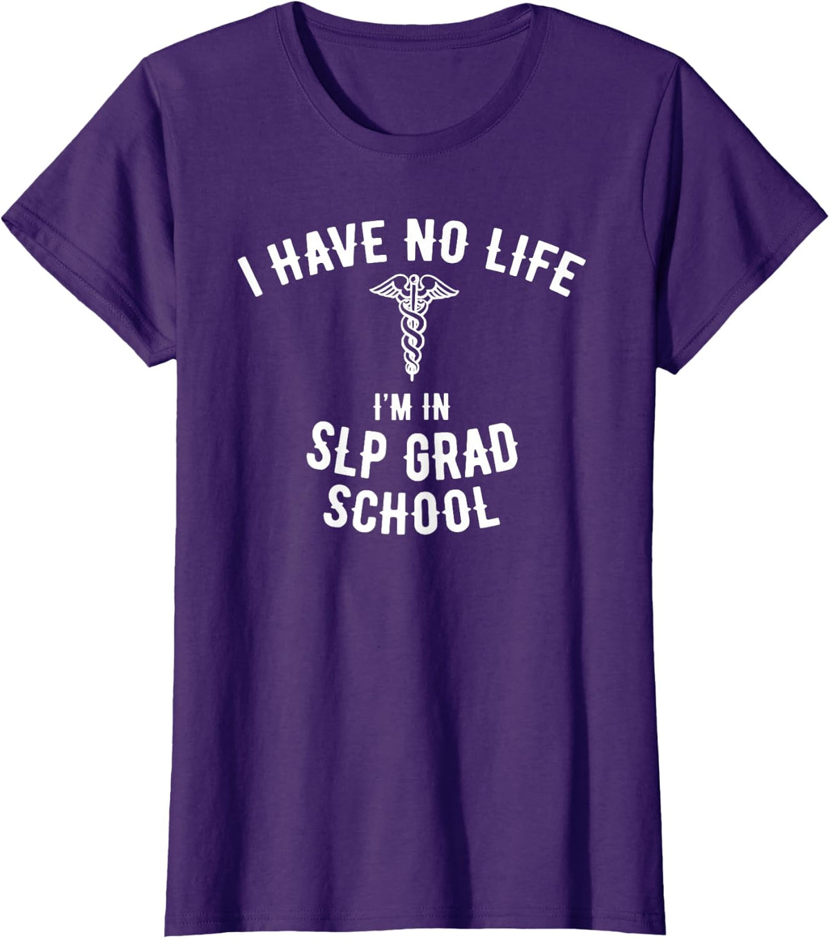 SLP Grad School Gift, Funny SLP Graduate Student T-Shirt - Purple
