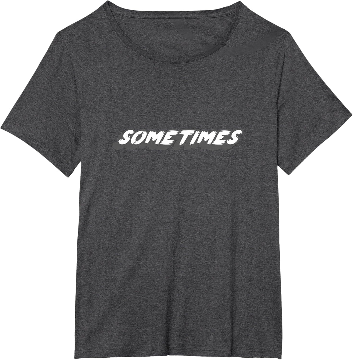 Sometimes | 80's and 90's Rap Song Music T-Shirt - Dark Heather Grey