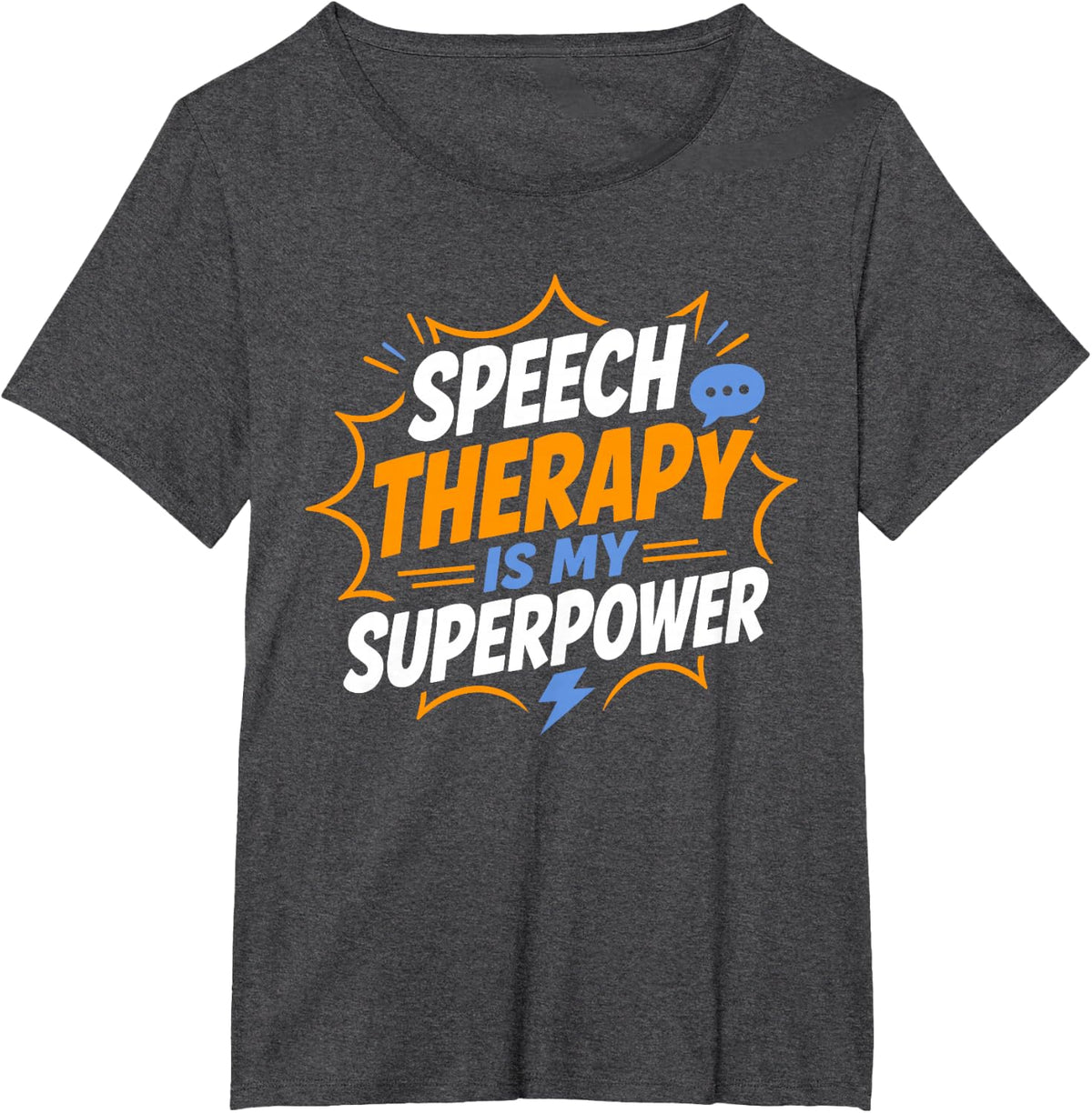 Simple Language Quote Speech Therapy is My Superpower T-Shirt - Dark Heather Grey