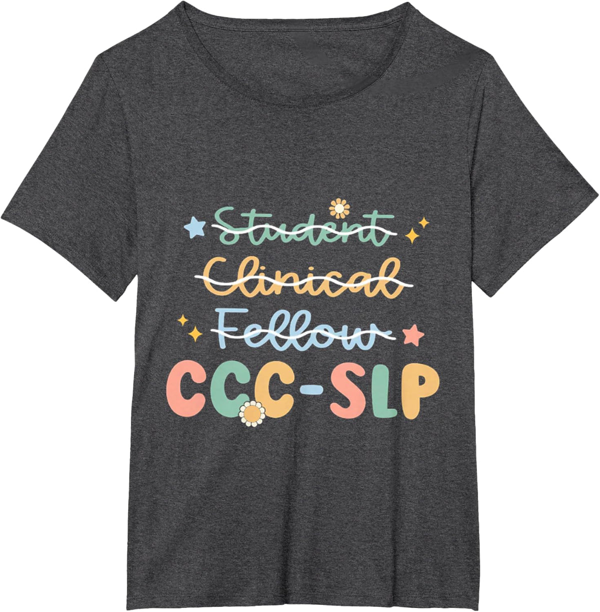 SLP , Ccc Slp , Speech Pathologist Graduation , New Slp , Sp T-Shirt - Dark Heather Grey