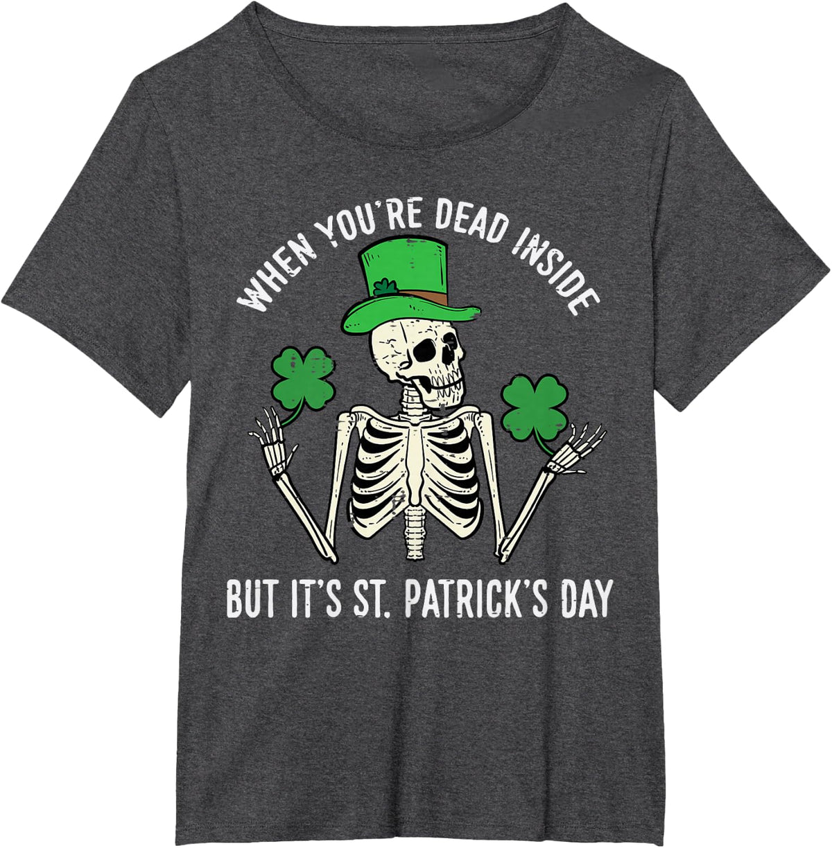 Skeleton Dead Inside But St Patricks Day Irish Men Women Kid T-Shirt - Dark Heather Grey