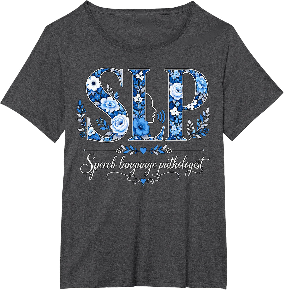 SLP Speech Language Pathologist Floral Design T-Shirt - Dark Heather Grey