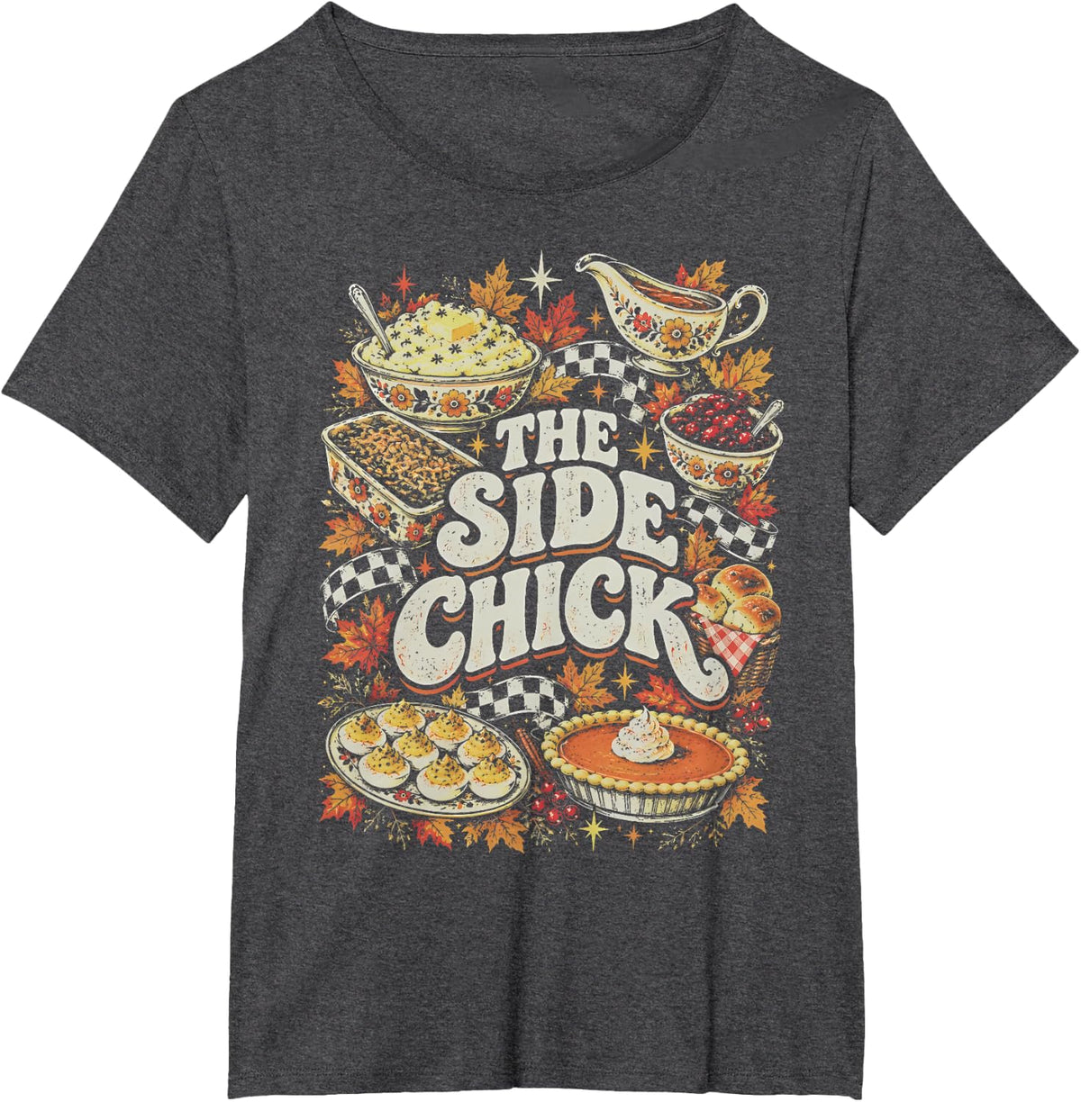 Side Chick Retro Y2K Thanksgiving Foodie Friendsgiving Humor T-Shirt - Dark Heather Grey