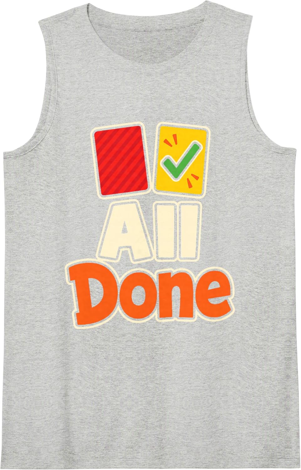 Special Education Teacher All Done Visual Schedule Card Sleeveless Tank Top - Heather Grey