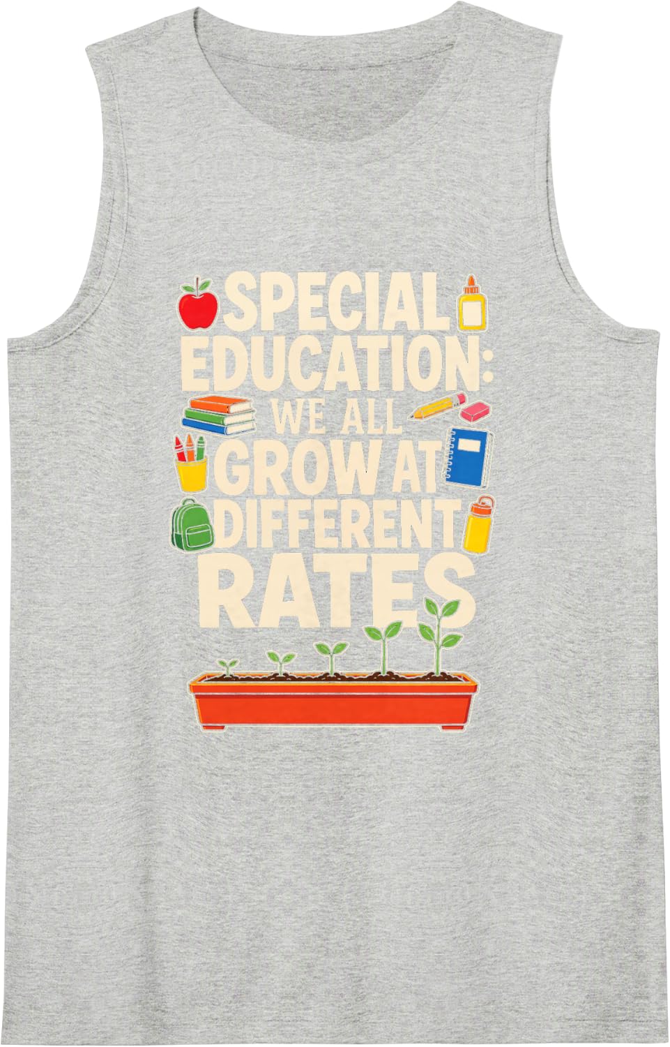 Special Education SPED We All Grow At Different Rates Sleeveless Tank Top - Heather Grey
