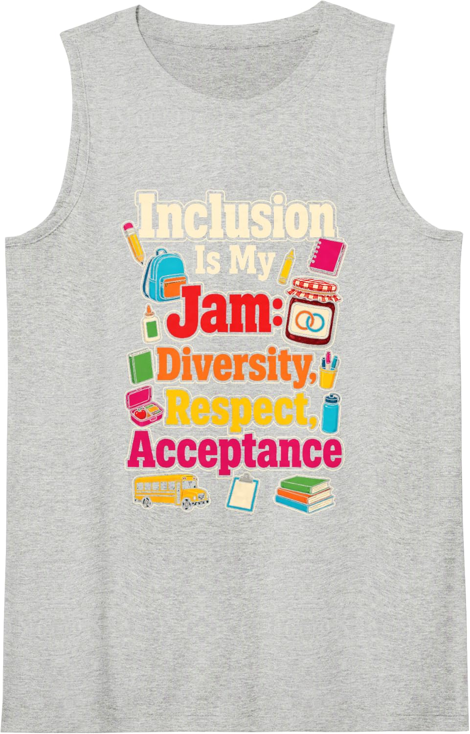 Special Education Inclusion is My Jam Diversity Respect Sleeveless Tank Top - Heather Grey