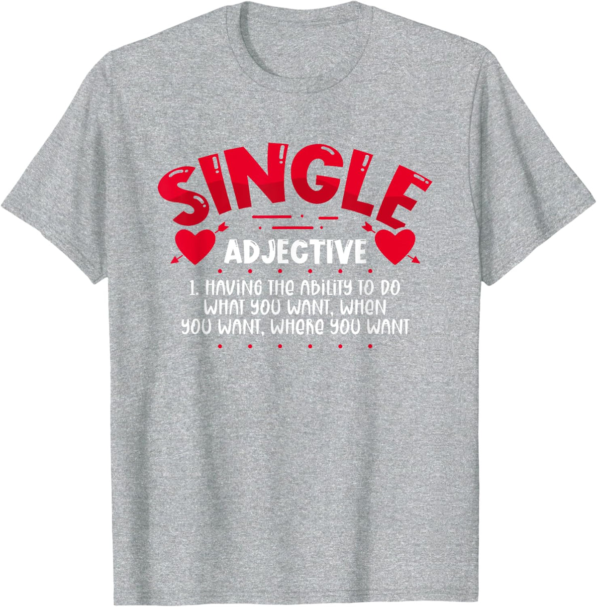 Single Definition Funny Anti Valentines Day Awareness T-Shirt - Heather Grey