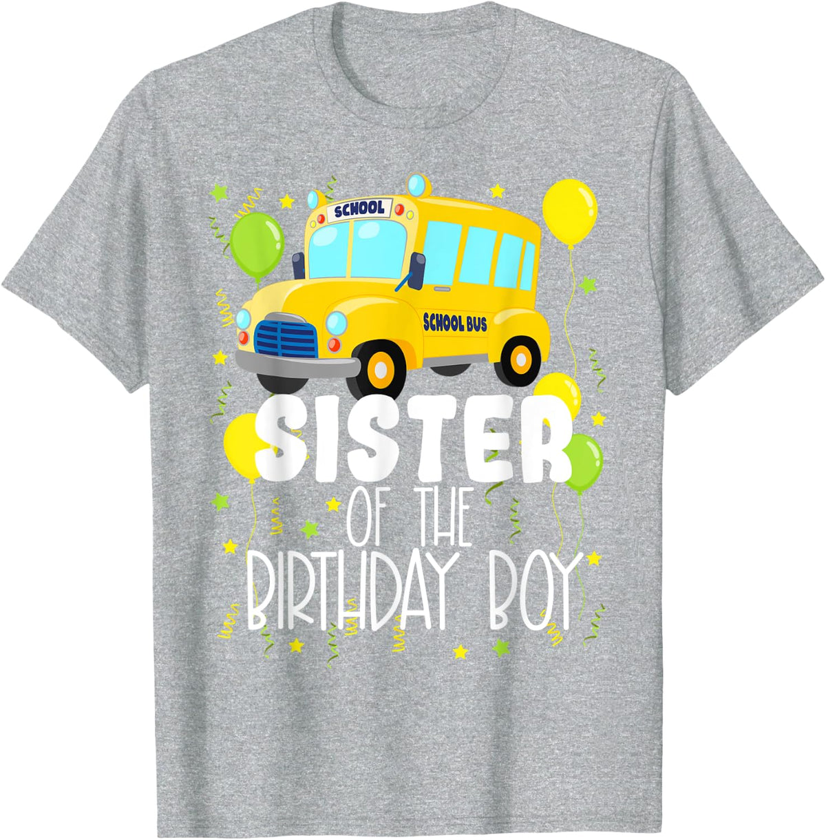 Sister Of The Birthday Boy School Bus Kids Birthday Party T-Shirt - Heather Grey