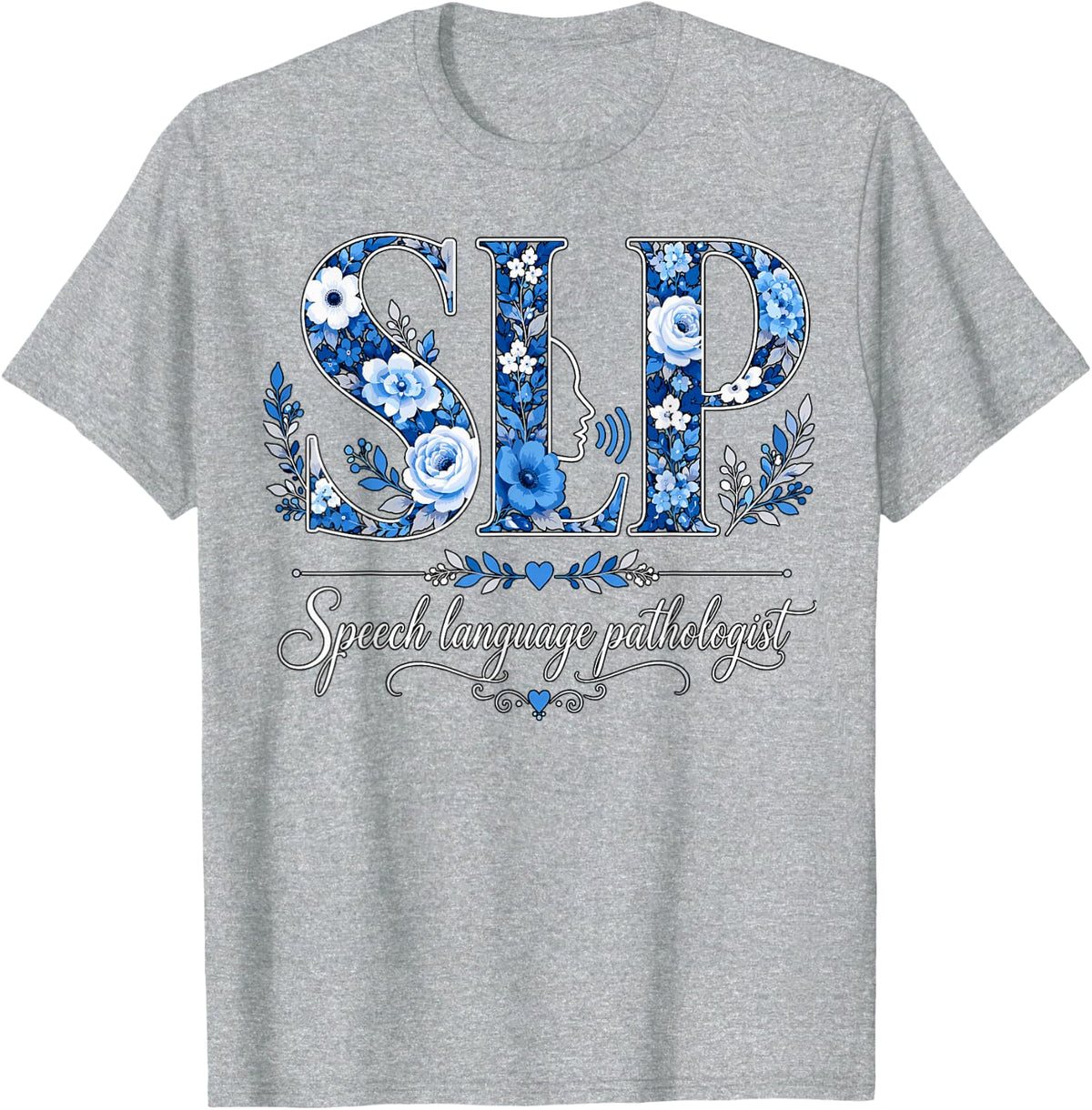 SLP Speech Language Pathologist Floral Design T-Shirt - Heather Grey