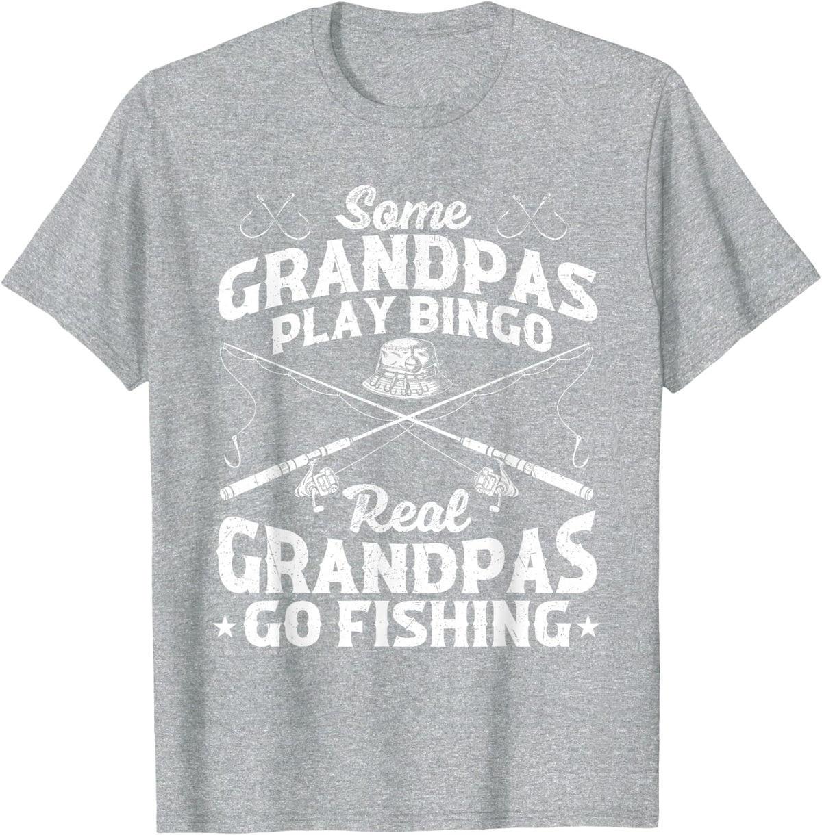 Some Grandpas Play Bingo Real Grandpas Go Fishing Tees T-Shirt for Men Funny Fisherman Gifts - Heather Grey